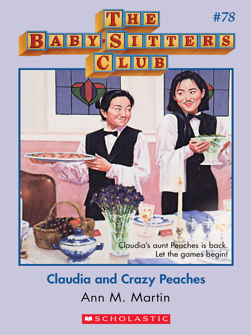 Title details for Claudia and Crazy Peaches by Ann M. Martin - Available